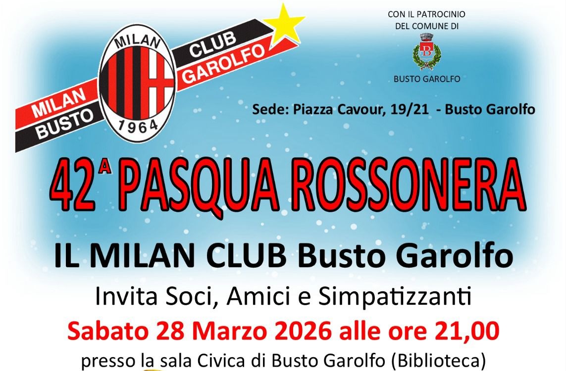 La 42ª Pasqua Rossonera si prepara a Busto Garolfo