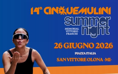 La Cinque Mulini Summer Night torna a San Vittore Olona con sport e festa